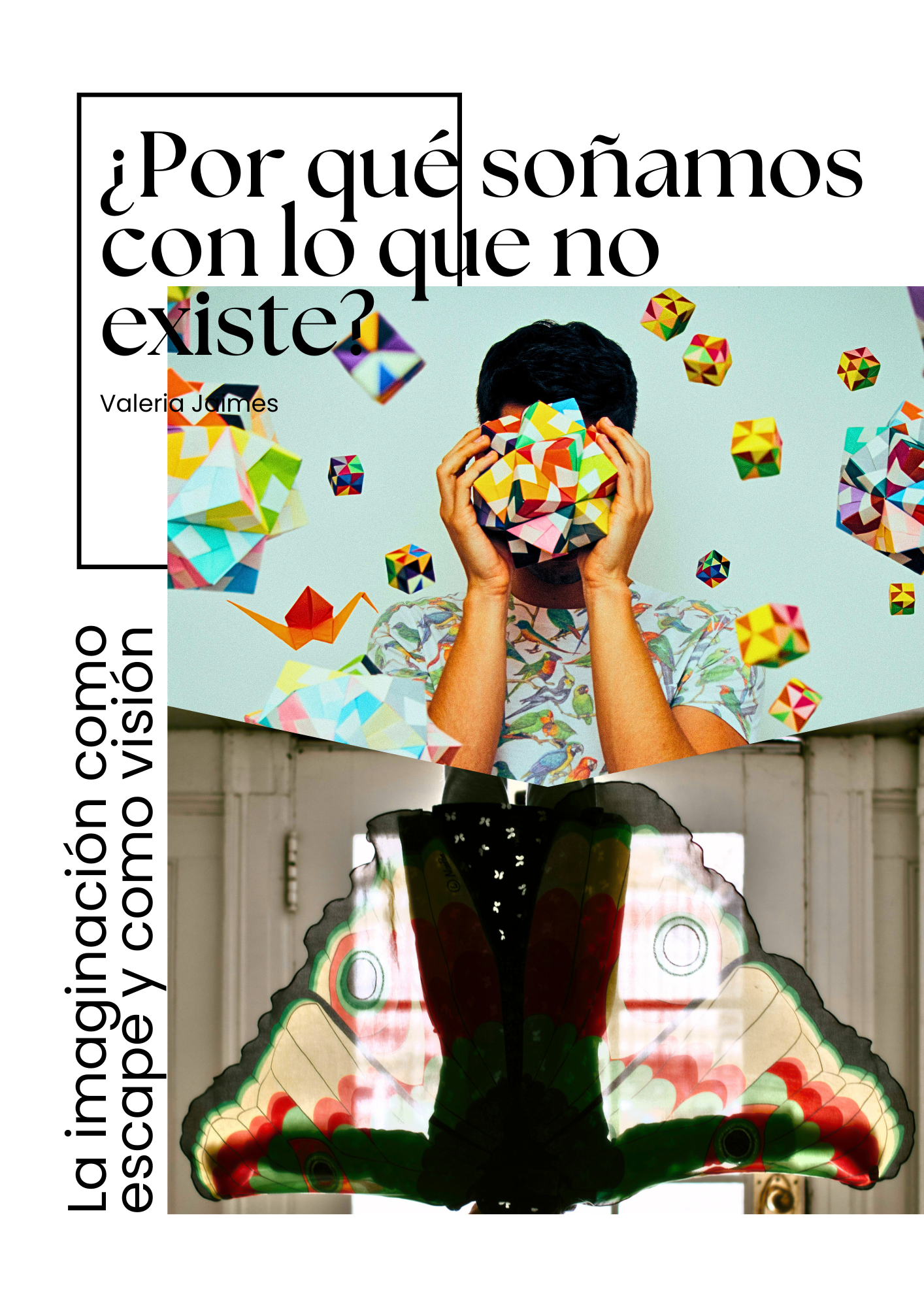 ¿Por qué soñamos con lo que no existe? La imaginación como escape y como visión