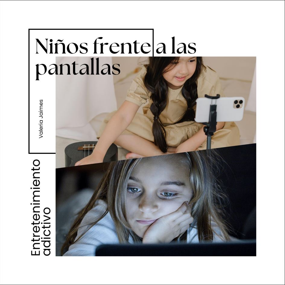 Niños frente a las pantallas: Entretenimiento adictivo