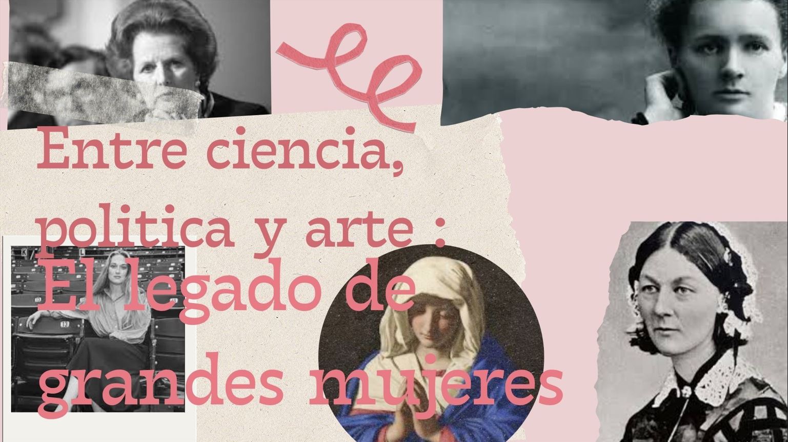 Entre ciencia, política y arte: El legado de grandes mujeres