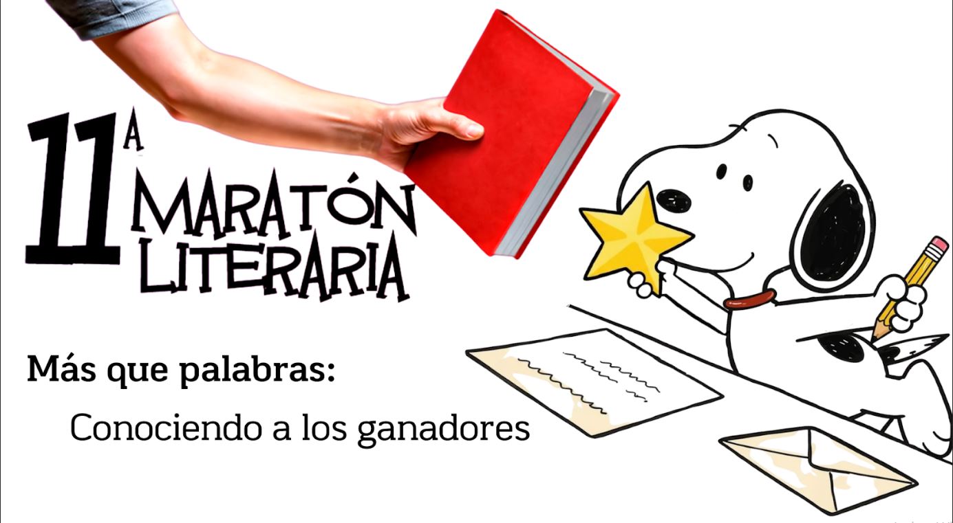 ¡Más que palabras! Conoce a los ganadores de la Maratón Literaria