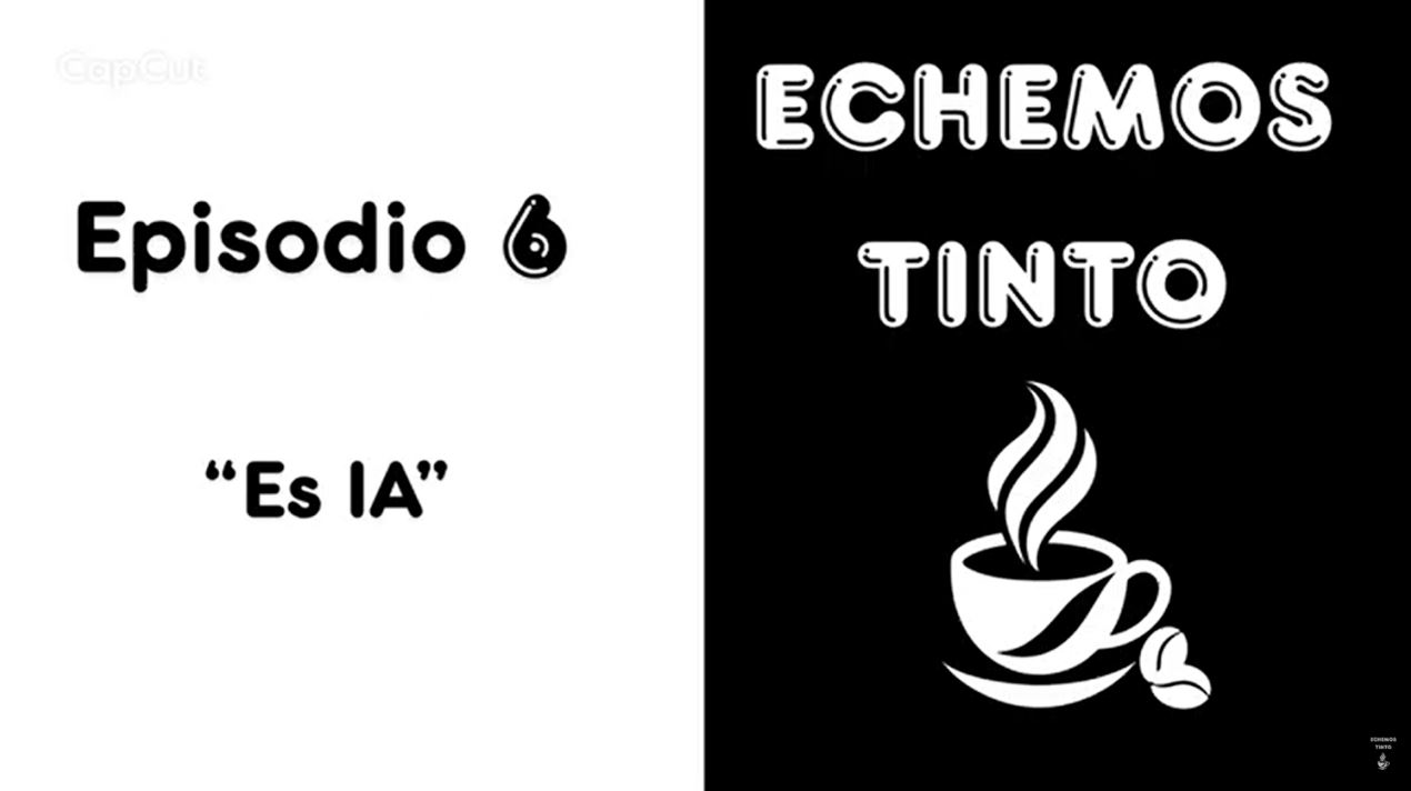 Echemos Tinto Ep.6 «Es I.A»